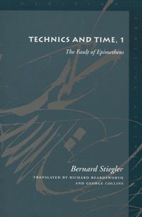 Bild vom Artikel Technics and Time, 1 vom Autor Bernard Stiegler