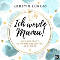 Produktbild: Ich werde Mama!
