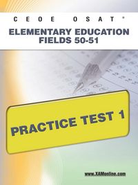 Produktbild: Ceoe Osat Elementary Education Fields 50-51 Practice Test 1