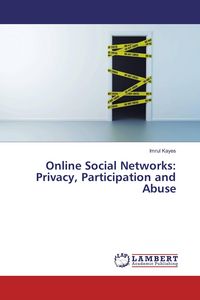 Produktbild: Online Social Networks: Privacy, Participation and Abuse