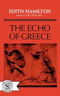 Bild vom Artikel The Echo of Greece vom Autor Edith Hamilton