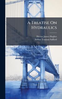 Produktbild: A Treatise On Hydraulics