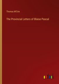Produktbild: The Provincial Letters of Blaise Pascal