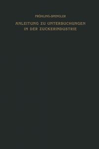 Produktbild: Anleitung zu Untersuchungen in der Zuckerindustrie