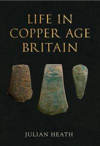 Produktbild: Life in Copper Age Britain