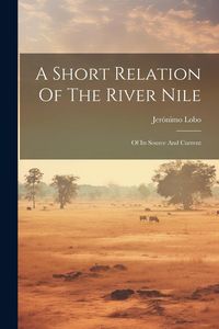 Produktbild: A Short Relation Of The River Nile