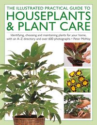 Produktbild: The Illustrated Practical Guide to Houseplants & Plant Care