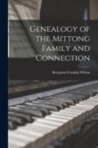 Produktbild: Genealogy of the Mittong Family and Connection