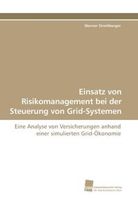 Produktbild: Einsatz von Risikomanagement bei der Steuerung von Grid-Systemen