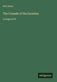 Produktbild: The Crusade of the Excelsior