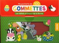 Produktbild: Les b&eacute;b&eacute;s animaux de la ferme : ma pochette de 100 gommettes