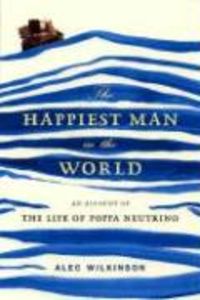 Produktbild: The Happiest Man in the World: An Account of the Life of Poppa Neutrino