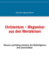 Produktbild: Christentum - Wegweiser aus den Wertekrisen