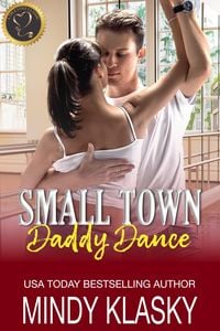 Produktbild: Small Town Daddy Dance (True Love Classics)