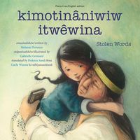 Produktbild: Kimotin&acirc;niwiw Itw&ecirc;wina / Stolen Words