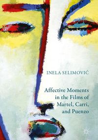 Produktbild: Affective Moments in the Films of Martel, Carri, and Puenzo