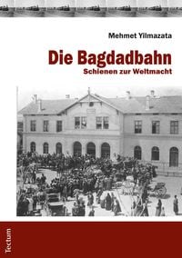 Produktbild: Die Bagdadbahn