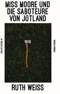 Produktbild: Miss Moore und die Saboteure von J&uuml;tland