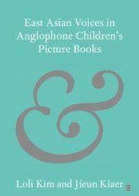 Produktbild: East Asian Voices in Anglophone Children's Picture Books
