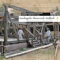 Produktbild: Karolingische Klosterstadt Me&szlig;kirch - Chronik 2016