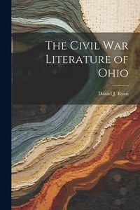 Produktbild: The Civil War Literature of Ohio