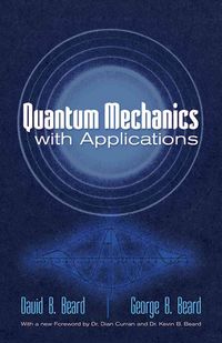 Produktbild: Beard, D: Quantum Mechanics with Applications