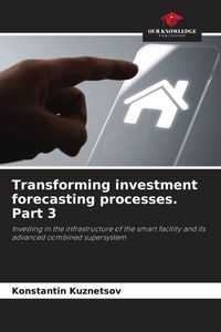Produktbild: Transforming investment forecasting processes. Part 3