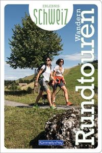 Produktbild: K&uuml;mmerly+Frey Erlebnis Schweiz Wandern Rundtouren - Wanderf&uuml;hrer