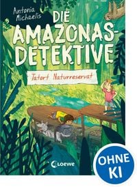 Produktbild: Die Amazonas-Detektive (Band 2) - Tatort Naturreservat