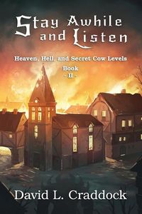 Produktbild: Stay Awhile and Listen: Book II: Heaven, Hell, and Secret Cow Levels