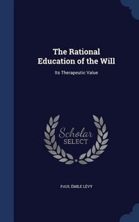 Produktbild: The Rational Education of the Will