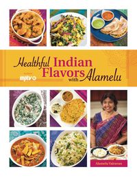 Produktbild: Healthful Indian Flavors with Alamelu
