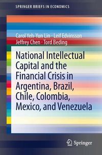 Produktbild: National Intellectual Capital and the Financial Crisis in Argentina, Brazil, Chile, Colombia, Mexico, and Venezuela