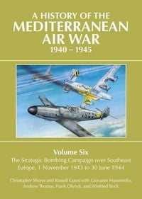 Produktbild: A History of the Mediterranean Air War 1940-1945