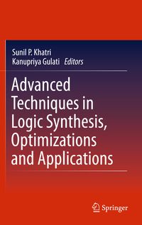 Produktbild: Advanced Techniques in Logic Synthesis, Optimizations and Applications