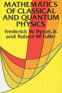 Produktbild: The Mathematics of Classical and Quantum Physics