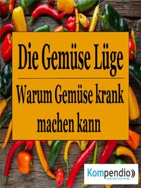 Produktbild: Die Gem&uuml;se L&uuml;ge