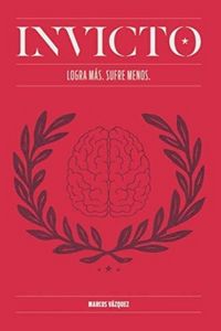Produktbild: Invicto : entrenamiento mental para lograr m&aacute;s y sufrir menos