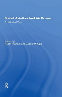 Produktbild: Higham, R: Soviet Aviation And Air Power