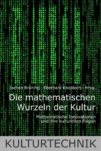 Produktbild: Die mathematischen Wurzeln der Kultur