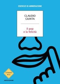 Produktbild: Il pop e la felicit&agrave;. Esercizi di ammirazione