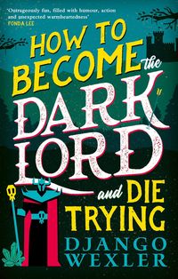 Produktbild: How to Become the Dark Lord and Die Trying