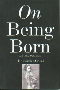 Produktbild: On Being Born and Other Difficulties