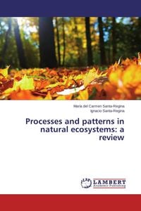 Produktbild: Processes and patterns in natural ecosystems: a review