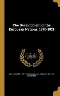 Produktbild: The Development of the European Nations, 1870-1921