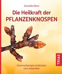 Produktbild: Die Heilkraft der Pflanzenknospen