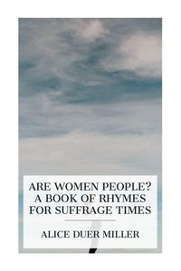 Produktbild: Are Women People? A Book of Rhymes for Suffrage Times