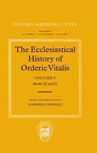 Produktbild: The Ecclesiastical History of Orderic Vitalis: Volume V: Books IX & X