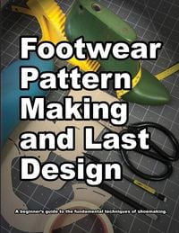 Produktbild: Footwear Pattern Making and Last Design