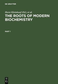 Produktbild: The Roots of Modern Biochemistry